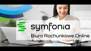 Symfonia Biuro Rachunkowe Online - Twoje cyfrowe biuro rachunkowe [Webinarium]