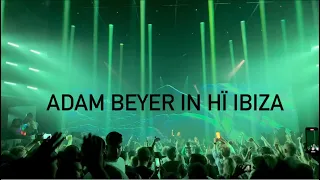 Adam Beyer in Hï Ibiza