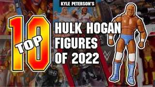 The Kyle Peterson Top 10 Hulk Hogan Figures of 2022! Hulk Hogan For Days!