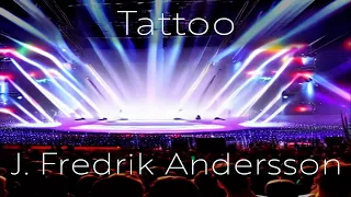 Tattoo - Loreen | Eurovision 2023 | Instrumental Euphoria Remix by J. Fredrik Andersson