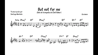 Chet Baker ¨But Not for Me¨ - Trumpet Solo (Transcription C)