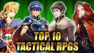 The Top 10 Greatest Tactical RPGs of All Time