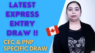 Latest Express Entry Draw | CEC & PNP Specific Draw | Canada Immigration 2021