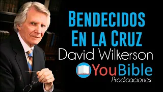 Bendecidos en la CRUZ | DAVID WILKERSON | Grandes Predicadores |  #jesus #biblia