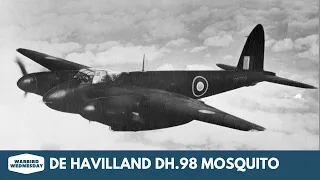 de Havilland DH.98 Mosquito - Warbird Wednesday Episode #135