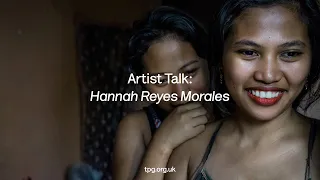 Artist Talk: Hannah Reyes Morales