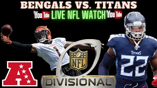 Tennessee Titans vs Cincinnati Bengals 🔴 AFC Divisional Game 🔴 NFL Live Stream | TENvsCIN | CINvsTEN