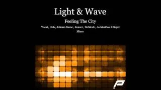 Light & Wave - Feeling The City (NoMosk Dub Mix)