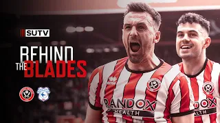 Behind the Blades | Sheffield United 4-1 Cardiff City