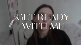 get ready with me | собирайся со мной | by ksenable