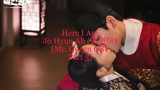 Jo Hyun Ah (조현아) – Here I Am [Mr. Queen OST Part 3]