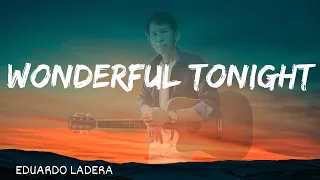 WONDERFUL TONIGHT - ERIC CLAPTON COVER BY EDUARDO LADERA