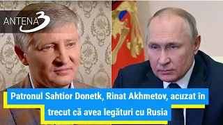 Patronul Sahtior Donetk, despre Vladimir Putin: Putin este un criminal de război