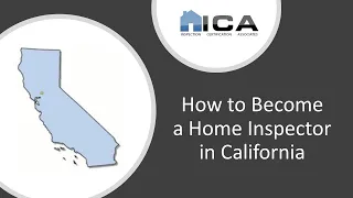 How to Become a Home Inspector in California - California Home Inspection Certification
