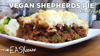 Cheesy Vegan Shepherd's Pie - 15 min Prep