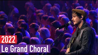 Le Grand Choral 2022 - Ta Place Dans Ce Monde (Gauvain Sers)