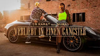 18 KARAT -"VERLIEBT IN EINEN GANGSTER 2" [ official Video ] feat. NURA