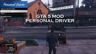 PD (personal Driver) mod v2.0 : GTA 5 Mods