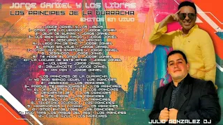 Jorge Daniel Vs Los principes / Guarachas enganchadas en vivo || JULIO GONZALEZ DJ