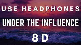 Chris Brown - Under The Influence 8D (8D Music) (Use Headphones)