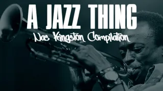 [Chill Jazz Beat Mix] A Jazz Thing VOL01 [Nas Kingston beattape]