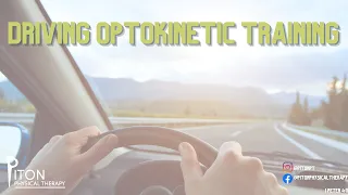Driving Optokinetic Training: Vestibular Rehabilitation