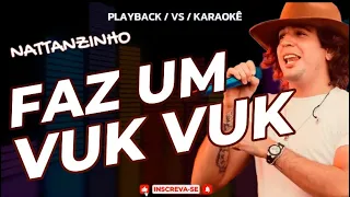 PLAYBACK - FAZ UM VUK VUK - VERSÃO NATTAN - KARAOKÊ