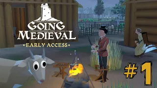 Getting Started And Wrangling Goats - Going Medieval (Episode 1)