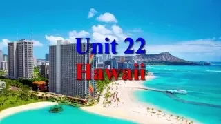 Hawaii Learn English via Listening Level 3 Unit 22