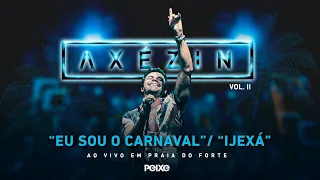 Alexandre Peixe - AXÉZIN vol. II (Eu sou o carnaval / Ijexá (Filhos de Ghandi)
