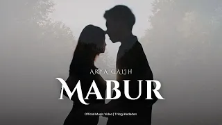 Arya Galih - Mabur (Official Music Video) Eps 2