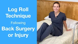 Log Roll Technique for Bed Mobility Following Back Surgery or Injury