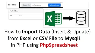 How to Import Data from Excel/CSV File into MySql DB in PHP using PhpSpreadsheet | Insert & Update