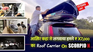 Roof luggage carrier installed on Scorpio N 😍😍 | Detailed video on Where, when & how much it costed