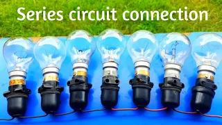 प्रैक्टिकल सीरीज ओर पैरेलल कनेक्शन | how to make a series bulb connection | series bulb connection