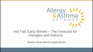 Hot Fall, Early Winter – The Forecast for Allergies & Asthma