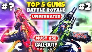 TOP 5 Most UNDERRATED Guns In Battle Royale | Call Of Duty Mobile | Top 5 Best Guns In COD Mobile BR