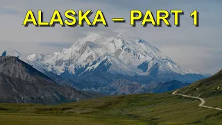 Alaska - Part 1