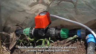 Runjing ceramic hard sealing ball valve intelligent irrigation system.