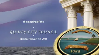 Quincy City Council: February 12, 2024