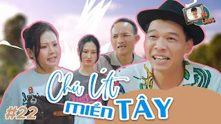 MÕ LÀNG #22 | CHÚ ÚT MIỀN TÂY - TRUNG RUỒI x KHÁNH LY