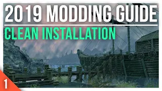 Always do THIS Before Starting | Clean Install 2019 Skyrim Special Edition Modding Guide