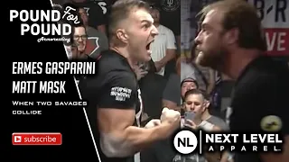 Matt Mask V Ermes Gasparini | When two savages collide