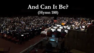 And Can It Be? (Hymn 180) With Grace Community Church Congregation