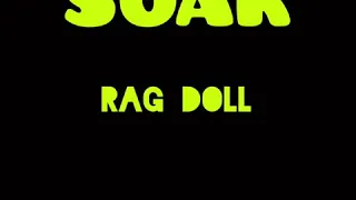 SOAK- Rag Doll