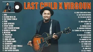 Virgoun x Last Child  Full Album ~ 35 Terpopuler & Lagu Hits Saa ini ~ DUKA