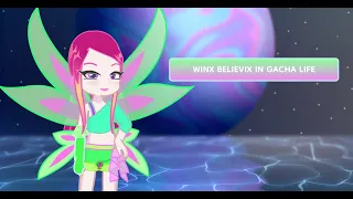 Winx Believix in Gacha Life 2