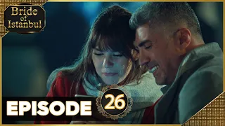 Bride of Istanbul - Episode 26 (English Subtitles)