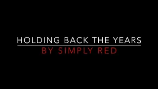 Simply Red - Holding Back the Years [1985] Lyrics HD