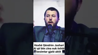 Hoxhë Qëndrim Jashari- Ai që bën zina nuk është besimtar gjatë aktit 